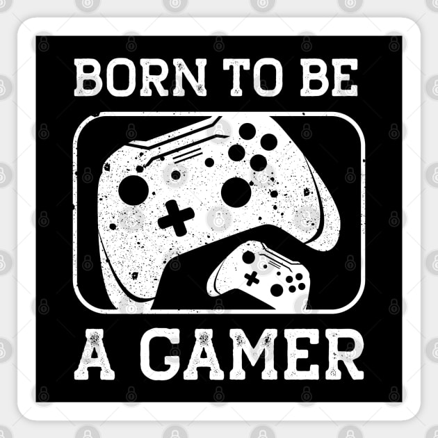 Born to be a Gamer Sticker by machmigo